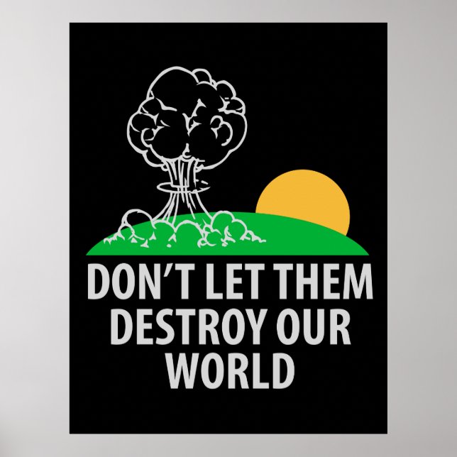 Póster No dejen que destruyan nuestro mundo (Frente)