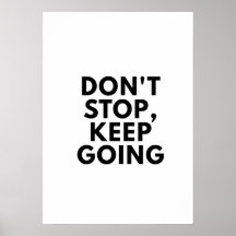 No dejes de seguir siendo poster motivacional