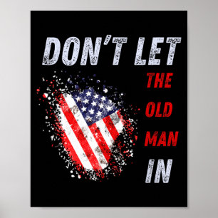 Póster No Dejes Entrar Al Viejo Bandera Americana Vintage