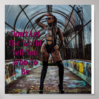 Póster No Dejes Que El Mundo Te Diga Quién Ser