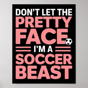 Póster No Dejes Que La Cara Bonita Te Engañe Soy Una Best