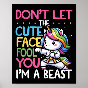 Póster No dejes que la cara más graciosa engañe a Unicorn