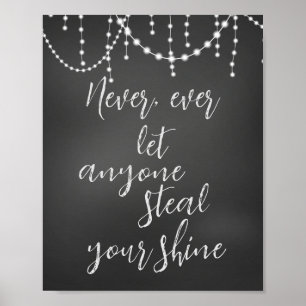 Póster No dejes que nadie robe tu cita de brillantes