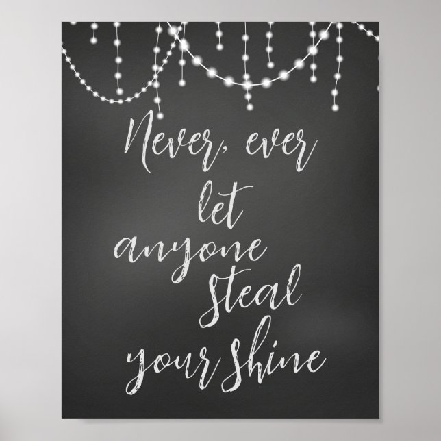 Póster No dejes que nadie robe tu cita de brillantes (Frente)