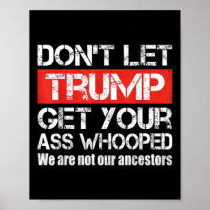 Póster No dejes que Trump consiga tu respuesta contra Tru