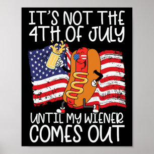 Póster No del 4 de julio hasta que salga mi Weiner - Grac