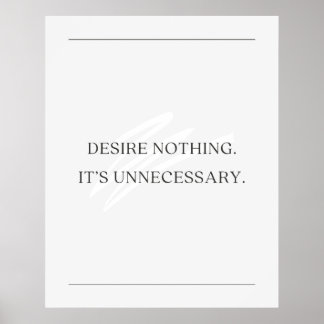 Póster No desear nada. Es innecesario. Anti-Motivación