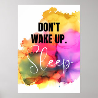 Póster No despertes. Duerme. Anti-Motivación