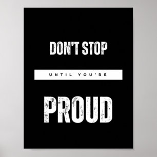 Póster NO DETENGAS HASTA QUE ESTÉS ORGULLOSO DE LAS citas