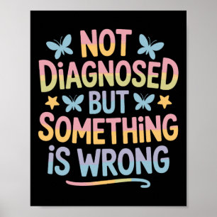 Póster No Diagnosticado Pero Algo Está Mal Salud Mental