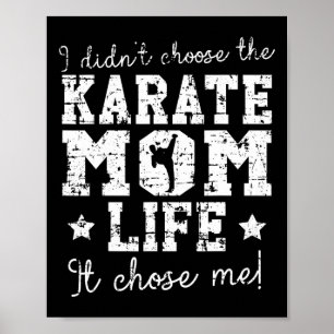 Póster No Elegí La Vida De Karate Mamá Me Eligió Pr