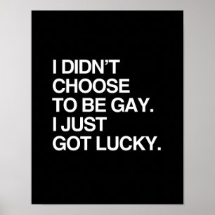 PÓSTER NO ELEGÍ SER GAY YO ACABO DE CONSEGUIR AFORTUNADO