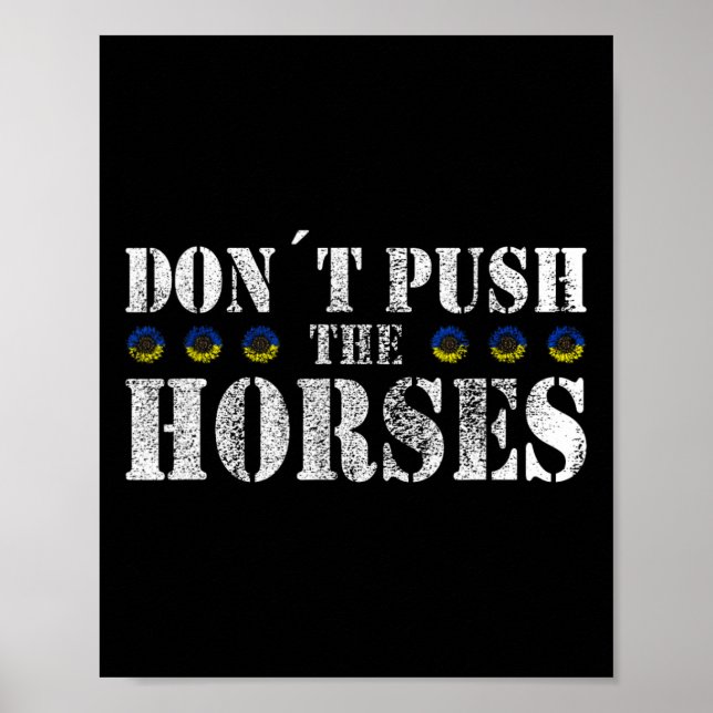 Póster No Empuje a los Caballos - Cita Divertida de Meme  (Frente)