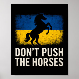 Póster No empujen a los caballos - Bandera de Ucrania des
