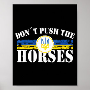 Póster No Empujes A Los Caballos - Frase Divertida De Mem
