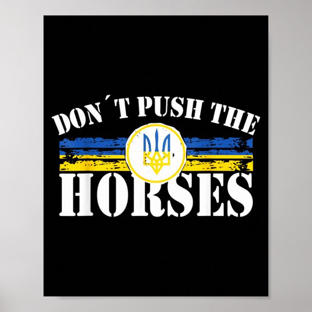 Póster No Empujes A Los Caballos - Frase Divertida De Mem (Frente)
