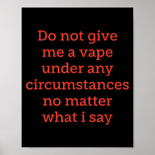 Póster No Entregar Vape Bajo Ninguna Circunstancia