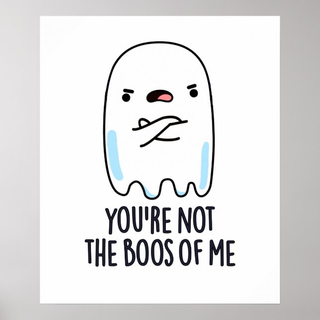 Póster No eres el Boos De Mí Gracioso Ghost Pun (Frente)