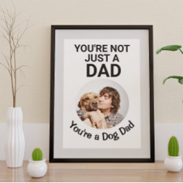 Póster No eres solo un padre... eres un padre perro perso