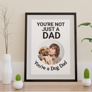 Póster No eres solo un padre... eres un padre perro perso