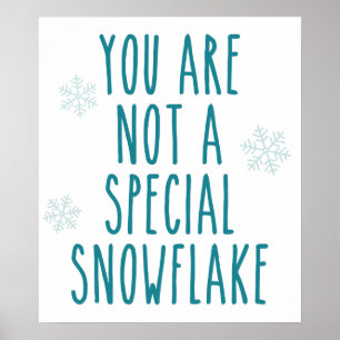 Póster No eres un copo de nieve especial