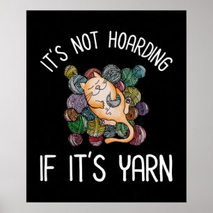 Póster No es acaparamiento si es Poster de Yarn