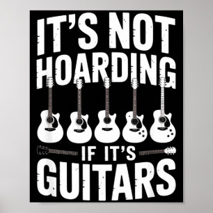 Póster No Es Acaparar Si Son Guitarras Funny Guitarrista