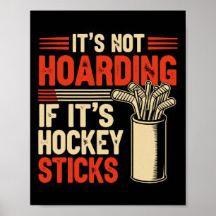 Póster No Es Acaparar Si Son Palos De Hockey Divertido