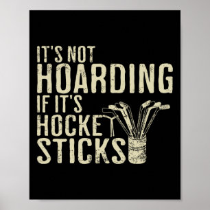 Póster No Es Atesorar Si Es Camiseta De Palos De Hockey H