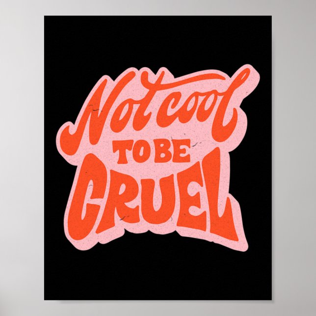 Póster No Es Cool Ser Cruel La Salud Mental Importa Posit (Frente)
