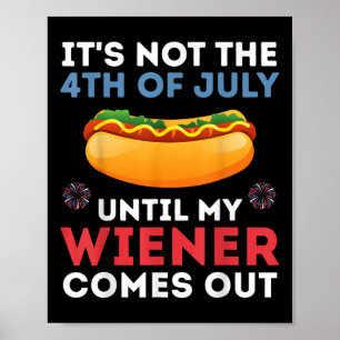 Póster No Es El 4 De Julio Hasta Que Mi Visera Salga