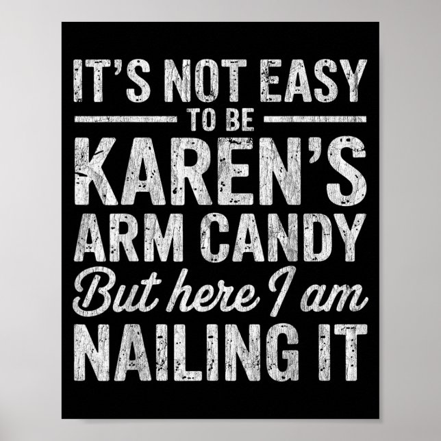 Póster No-es-fácil Ser el Caramelo de Brazo de Karen Dive (Frente)