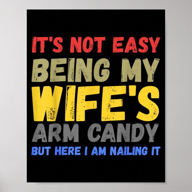 Póster No Es Fácil Ser el Caramelo de Brazo de Mi Esposa  (Frente)