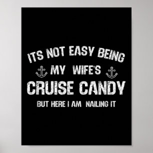 Póster No Es Fácil Ser Mis Esposas Cruise Candy Funny Hus