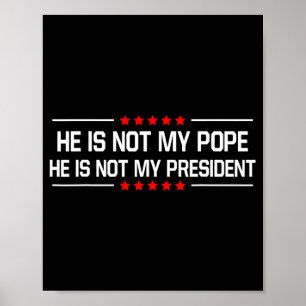 Póster No Es Mi Papa Trump Y No Es Gracioso Mi Presidente