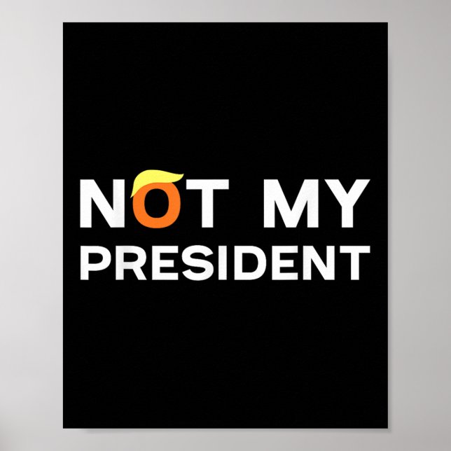 Póster No es mi presidente contra Trump 2024 (Frente)