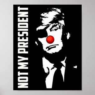 Póster No es mi presidente Donald Trump Elección Anti Tru