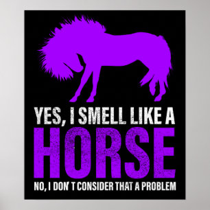 Póster No es problema oler como un caballo