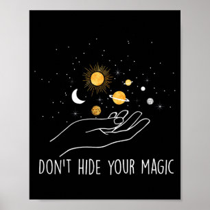 Póster No escondas tu cita motivacional mágica positiva