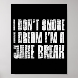 Póster No Esnieguen, Sueño Que Soy Jake Brake Truck