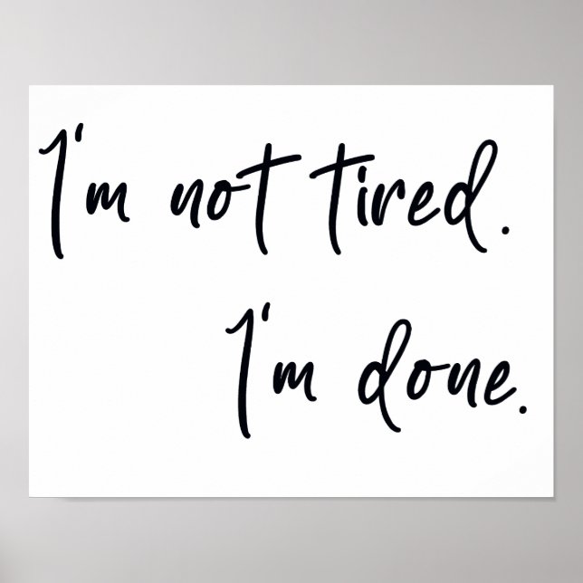 Póster No estoy cansado, he terminado (Frente)