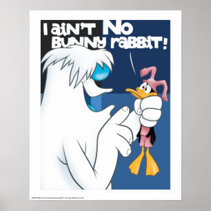 Póster "No estoy conejo conejo conejo" Hugo & DAFFY DUCK™