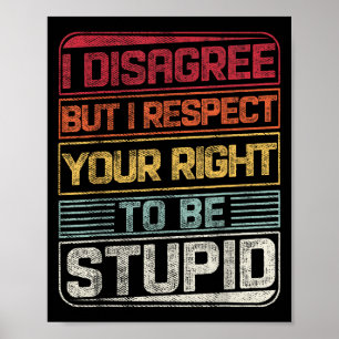 Póster No Estoy De Acuerdo, Pero Respeto Tu Derecho A Ser
