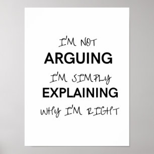 Póster No estoy discutiendo sólo estoy explicando por qué