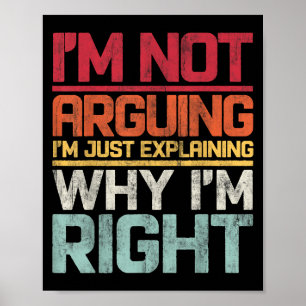 Póster No estoy discutiendo sólo estoy explicando por qué