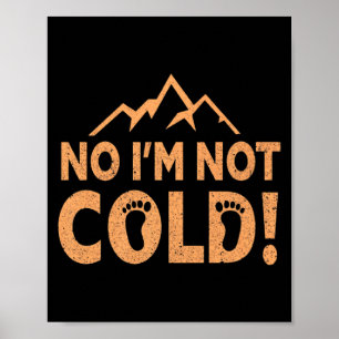 Póster No Estoy Frío Conectado a Tierra Descalzo Camiseta