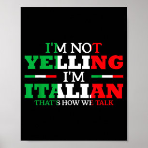 Póster No Estoy Gritando Soy Italiano Divertido Fuerte Ba