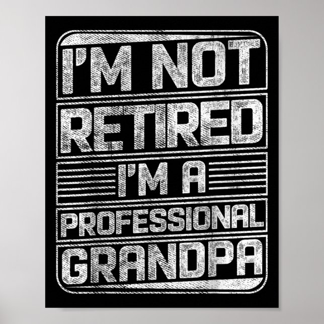 Póster No estoy jubilado, soy una abuela profesional. (Frente)