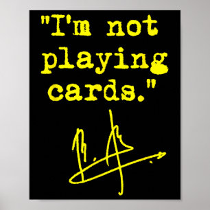 Póster No Estoy Jugando a las Cartas - Zelenskyy