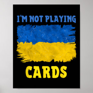 Póster No Estoy Jugando Cartas Palabras de Zelensky 2025 